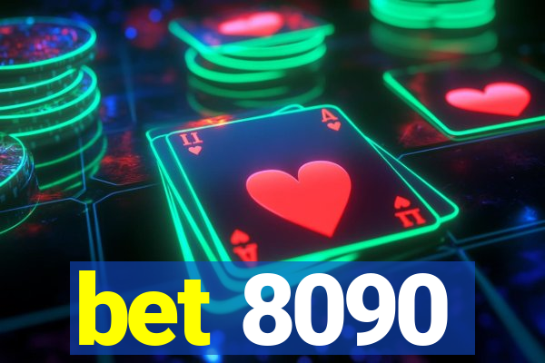 bet 8090